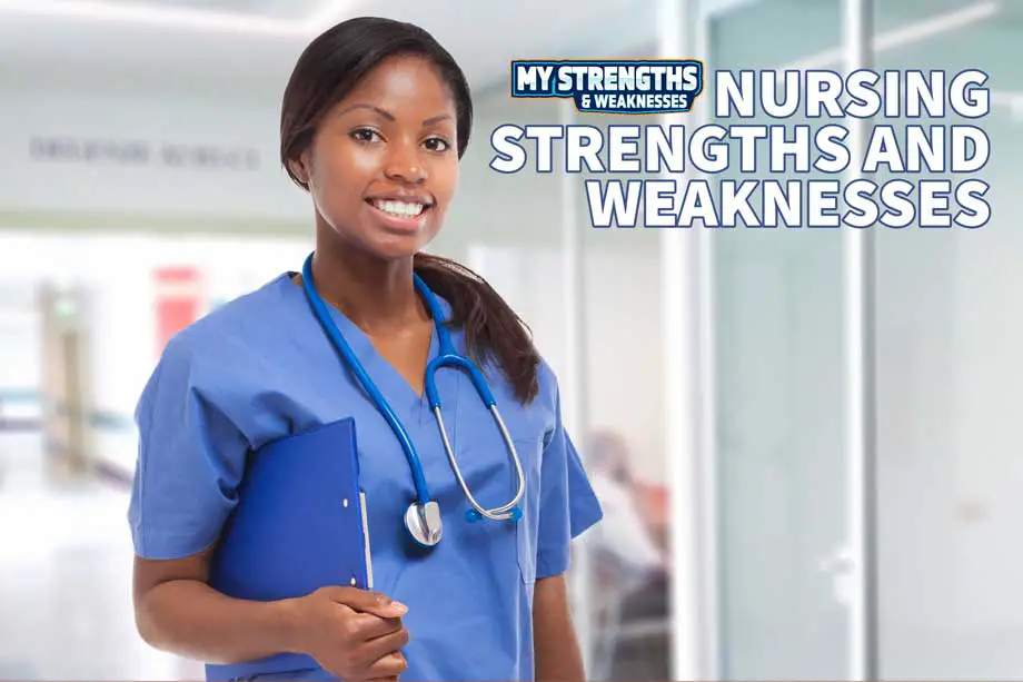 What Are Your Weakness In Nursing